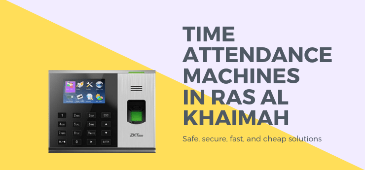 Time Attendance Machine in Ras Al Khaimah