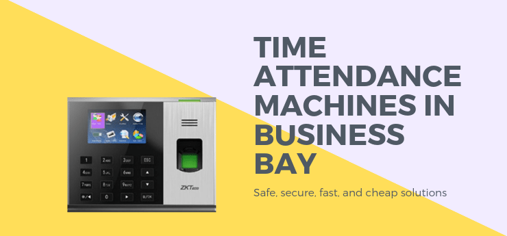 Time Attendance Machines in Business Bay