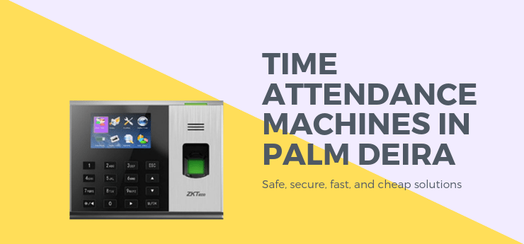 Time Attendance Machine in Palm Deira